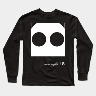 Low - Double Negative / Minimalist Graphic Artwork Design Long Sleeve T-Shirt